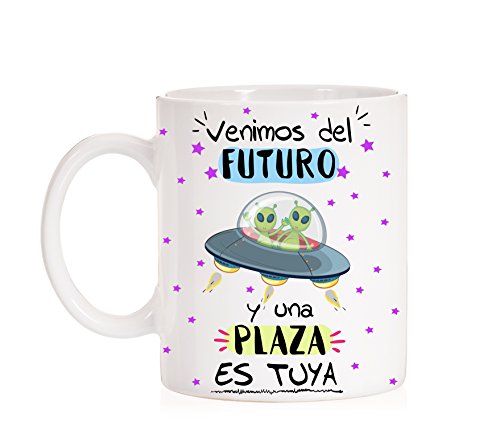 regalos maestras guarderia 1 Funny Cup Taza Opositor Venimos Del Futuro Y Una Plaza Es Tuya Taza Regalo 7